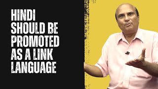 Hindi Should Be Promoted As A Link Language Sanjeev Bhasin [upl. by Sirrep]