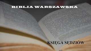 BIBLIA WARSZAWSKA ST 07 Księga Sędziów [upl. by Ruder]