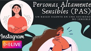 Personas Altamente Sensibles Un rasgo silente en una sociedad no sensible [upl. by Hsirahc]