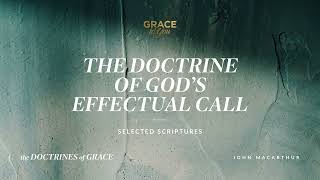 The Doctrine of Gods Effectual Call Selected Scriptures Audio Only [upl. by Janik]