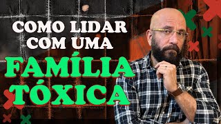 COMO LIDAR COM FAMILIA TÓXICA [upl. by Longfellow318]