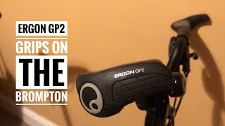 Ergon GP2 grips on the Brompton [upl. by Erodavlas]