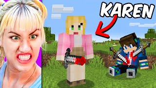 I Fooled My Friend as a KAREN in Minecraft [upl. by Katheryn]