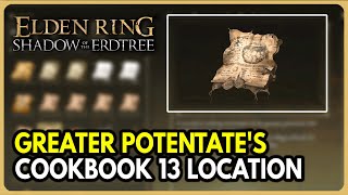 Greater Potentates Cookbook 13 Location  Elden Ring Shadow of the Erdtree DLC [upl. by Nathanson]