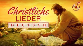 Christliche Lieder  DEUTSCH [upl. by Aihsenrad]