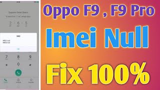 Oppo F9 Imei Null How to Fix this Using Unlocktool [upl. by Mattie]