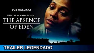 The Absence of Eden 2023 Trailer Legendado [upl. by Hsur]