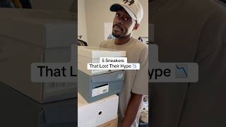 TOP 5 SNEAKERS THAT LOST ALL THEIR HYPE 📉👟 shorts top5 sneakers shoes sneakerhead hype [upl. by Clifford]