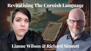 Revitalising The Cornish Language  Lianne Wilson [upl. by Anirad824]