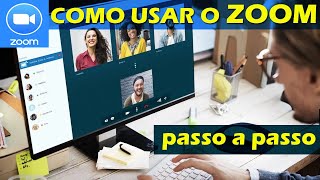 Como usar o ZOOM – Videoconferência Reuniões e Aulas Tutorial Passo a Passo [upl. by Ingaborg487]