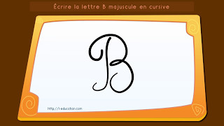 Apprendre à écrire la lettre B majuscule cursive [upl. by Merril]