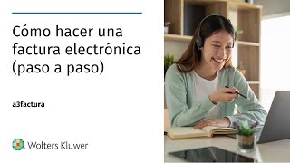 Cómo hacer una factura electrónica paso a paso [upl. by Redwine]