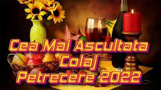 Colaj Muzica de Petrecere NOU 2022 CEL MAI BUN COLAJ  MUZICA DE PETRECERE [upl. by Ecyak721]