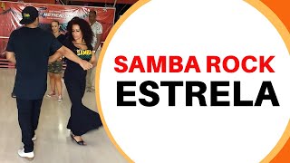 SAMBA ROCK ESTRELA [upl. by Ardnoek]