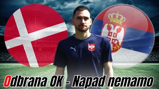 Danska  Srbija 20 ☆ Moramo još mnogo da učimo ☆ Liga nacija [upl. by Nairrod]