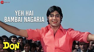 Yeh Hai Bambai Nagaria  Don  Amitabh Bachchan amp Zeenat Aman  Kishore Kumar [upl. by Ricketts]