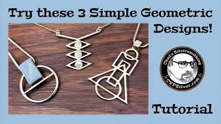 3 Simple Geometric Pendants A Silversmithing Tutorial [upl. by Evadnee]