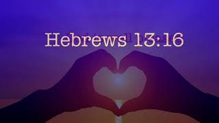 Hebrews 1316 [upl. by Arlyn214]