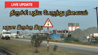 Trichy new Bus stand Construction live update [upl. by Eillat202]