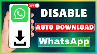 How To Disable Auto Download In WhatsApp  Turn Off WhatsApp Media Auto Download [upl. by Morrell]