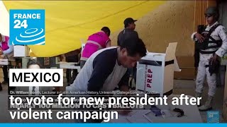 Mexico to vote for new president after violent campaign • FRANCE 24 English [upl. by Janeczka]