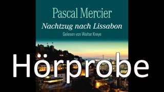 Pascal Mercier  Nachtzug nach Lissabon HörbuchBestseller [upl. by Gapin]