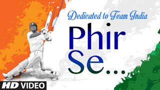 Phir Se VIDEO SONG  Dedicated to Team India  MM Kreem  Divya Kumar [upl. by Janith346]