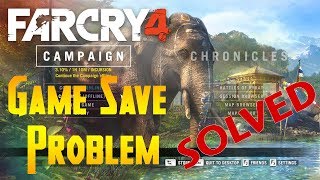 How to Fix Far Cry 4 Game Save Issue 100 Solved [upl. by Eugenio]