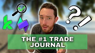 The 3 Best Trade Journals for Day Traders  Detailed Examples [upl. by Ocker]