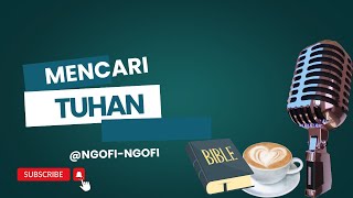 Renungan Bersama Tegoeh Santoso MDiv  Mencari Tuhan [upl. by Hadeehsar561]