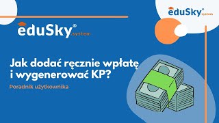 Ręczne dodanie wpłaty i wygenerowanie KP [upl. by Sugden]