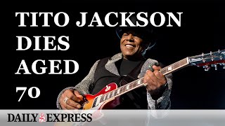 Jackson 5 member Tito Jackson dies aged 70 [upl. by Eelana]