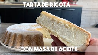 TARTA DE RICOTA version ECONOMICA CON MASA DE ACEITE [upl. by Fryd]