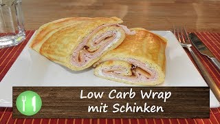 Low Carb Wrap mit Schinken Video mit Rezept  Kochenverstehende [upl. by Ronnoc]