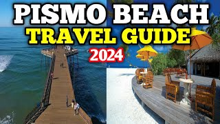 Pismo Beach Travel Guide 2024  Best Places to Visit in Pismo Beach California USA in 2024 [upl. by Anthony]