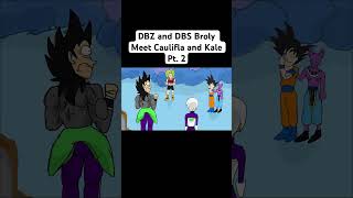 DBZ and DBS Broly Meet Caulifla and Kale Pt 2 shorts dragonball broly [upl. by Llertniuq395]