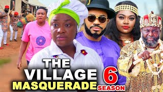 THE VILLAGE MASQUERADE SEASON 6  New MovieLizzy Gold  Maleek Milton 2024 Latest Nollywood Movie [upl. by Zachary]