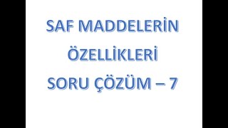 SAF MADDELERİN ÖZELLİKLERİ  SORU ÇÖZÜM 7 İDEAL GAZ [upl. by Jaymie756]