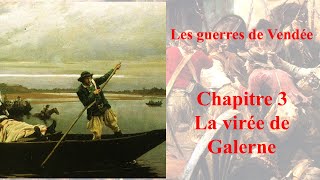 Les guerres de Vendée  la virée de Galerne 48 [upl. by Daus]