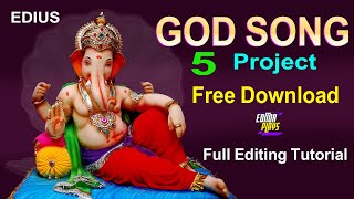 EDIUS 5 GOD SONG Project Free Download  Full Editing Tutorial  Edit Solve [upl. by Caplan816]