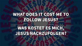 ALL IN What does it cost me to follow Jesus Desmond Frey [upl. by Felicidad]