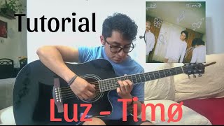 Como tocar LUZ  TIMØ TUTORIAL en GUITARRA 🎸 [upl. by Clary]