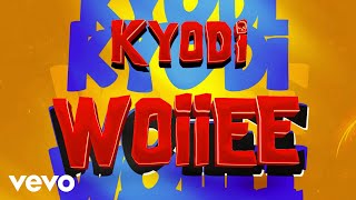 Kyodi  WOiiEE official audio [upl. by Atkins23]