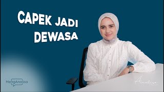 MengAnalisa  Menikmati Proses Menjadi Dewasa [upl. by Nanreh]