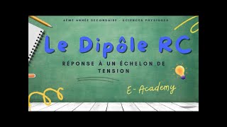 Le dipôle RC  2  réponse à un échelon de tension  une première modélisation [upl. by Luben]