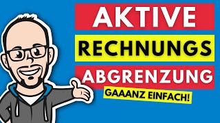 Rechnungsabgrenzungsposten – Aktive Rechnungsabgrenzung buchen gaaanz einfach [upl. by Soraya]