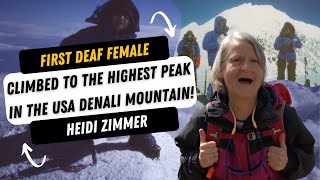 The First Deaf Female Mountaineer Climbed Denali Mountain [upl. by Annoet239]