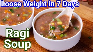 Healthy amp Filling Ragi Soup Recipe  Perfect Weight Loss Recipe  Finger Millet Soup Recipes [upl. by Steiner]