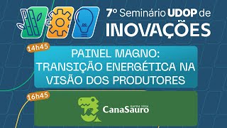 Painel Magno  Transição energética na visão dos produtores  Troféu CanaSauro [upl. by Hui]