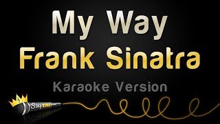 Frank Sinatra  My Way Karaoke Version [upl. by Maharg]